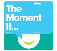 Various - The Moment It...