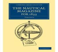 Various The Nautical Magazine for 1833 Paperback Book Various Multicolor