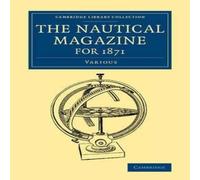 Various The Nautical Magazine for 1871 Paperback Book Various Multicolor