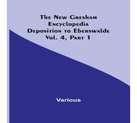 Various The New Gresham Encyclopedia. Deposition to Eberswalde ; Vol. 4 Various Multicolor