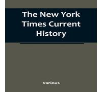 Various The New York Times Current History: the European War, February Various Multicolor