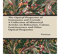 Various The Optical Properties of Gemstones & Crystals - A Collection of Various Multicolor
