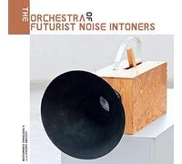 Various - The Orchestra Of Futurist Noise Intoners [VINYL]