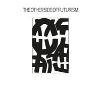 Various - The Other Side Of Futurism [VINYL]