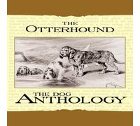 Various The Otterhound - A Dog Anthology (A Vintage Dog Books Breed Various Multicolor