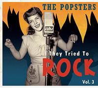 Various - The Popsters - The Popsters - They Tried To Rock Vol.3