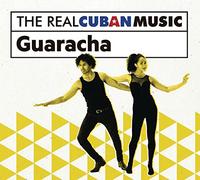 Various Artists - The Real Cuban Music: Guaracha (Various Artists)