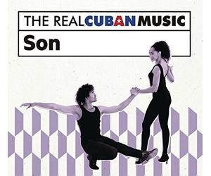 VARIOUS - The Real Cuban Music: Son (Various Artists)