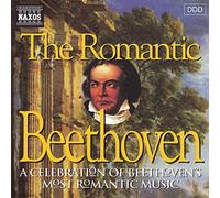 Various – The Romantic Beethoven – NAXOS