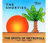 Various - The Shorties - The Spots of Metropols - Cuts - Spots - Jingles