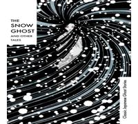Various The Snow Ghost & Other Tales Hardback Book Various Multicolor