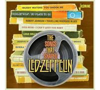 Various - The Songs That Shaped Led Zeppelin