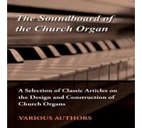 Various The Soundboard of the Church Organ - A Selection of Classic Various Multicolor