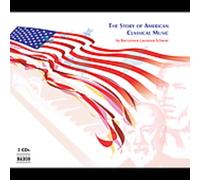 Various - The Story of American Classical Music