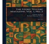 Various The Story Tellers' Magazine, Vol. I, No. 2 Book - Paperback Various Multicolor