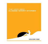 Various The Very Best Classic Short Stories: Volume One Paperback Book Various Multicolor