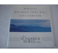 Various - The Wonderful World of Music / Magical Melodies That Will Live Forever