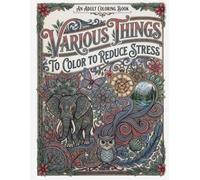 Various Things to Color to Reduce Stress