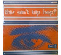 Various - This Aint Trip Hop Vol.3 [VINYL]