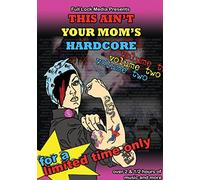 Various - This Aint Your Mom's Hardcore: Volume 2 [DVD] [2007]