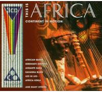 Various - This Is Africa - Continent In Motion