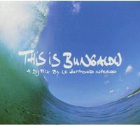 Compilation - This Is Bungalow: Mixed By Le Hammond Inferno