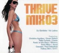 Various - Thrivemix 03: Mixed by DJ Skribble and Vic Latino