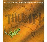 Various - Thump! A Collection Of Australian Percussion Groups
