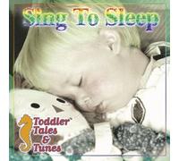 Various - Toddler Tales & Tunes: Sing to