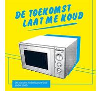 Various - Toekomst Laat Me Koud