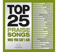 VARIOUS - Top 25 Praise Songs - Who You Say I Am
