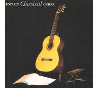 Various - Totally Classical Guitar