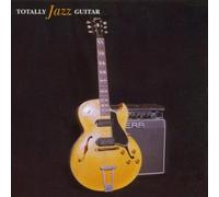 Various - Totally Jazz Guitar