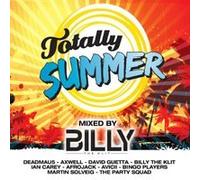 Various - Totally Summer Mixed By Billy