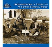 Various Traditional Musicians - Afghanistan: A Journey To An Unknown Musical World
