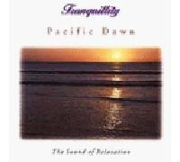 various - Tranquillity: Pacific Dawn