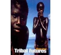 Various - Tribal Futures - The Way Ahead