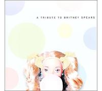 Various - Tribute to Britney Spears