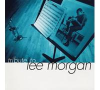 Various - Tribute to Lee Morgan