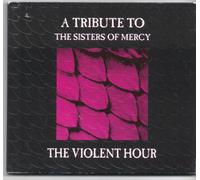 Various - Tribute to the Sisters of Mercy - The Violent Hour