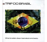 Various - Trip Do Brasil Vol.1: When Brazilian Vibes Meet Electronic Beats
