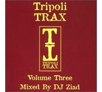 Various - Tripoli Trax Volume Three: Mixed By DJ Ziad