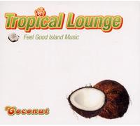 Various - Tropical Lounge-Feel Good Isla