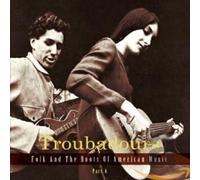 Various Troubadours, Part 4: Folk and the Roots of American (CD) (US IMPORT)