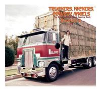 Various - Truckers, Kickers, Cowboy Angels - Vol.05, The Blissed-Out Birth Of...