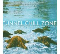 Various - Tunnel Chill Zone