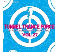 Various - Tunnel Trance Force 27