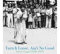 Various - Turn It Loose, Ain't No Good : Savoy Gospel 1970 - 1979 (2 LP Set) [VINYL]