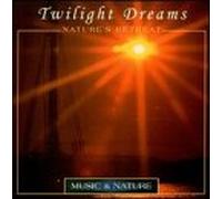 Various - Twilight Dreams: Nature's Retr