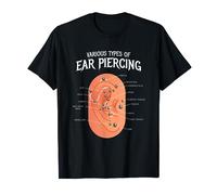 Various Types Of Ear Piercing I Ohrring Piercer Ohr Ring T-Shirt